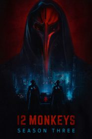 12 Monkeys: Sezona 3