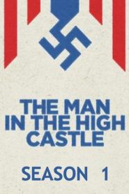 The Man In The High Castle: Sezona 1