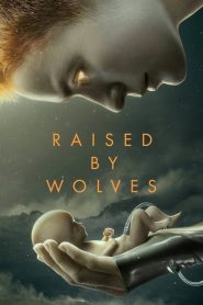 Raised by Wolves online sa prevodom